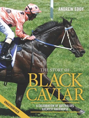 The Story of Black Caviar - ebook